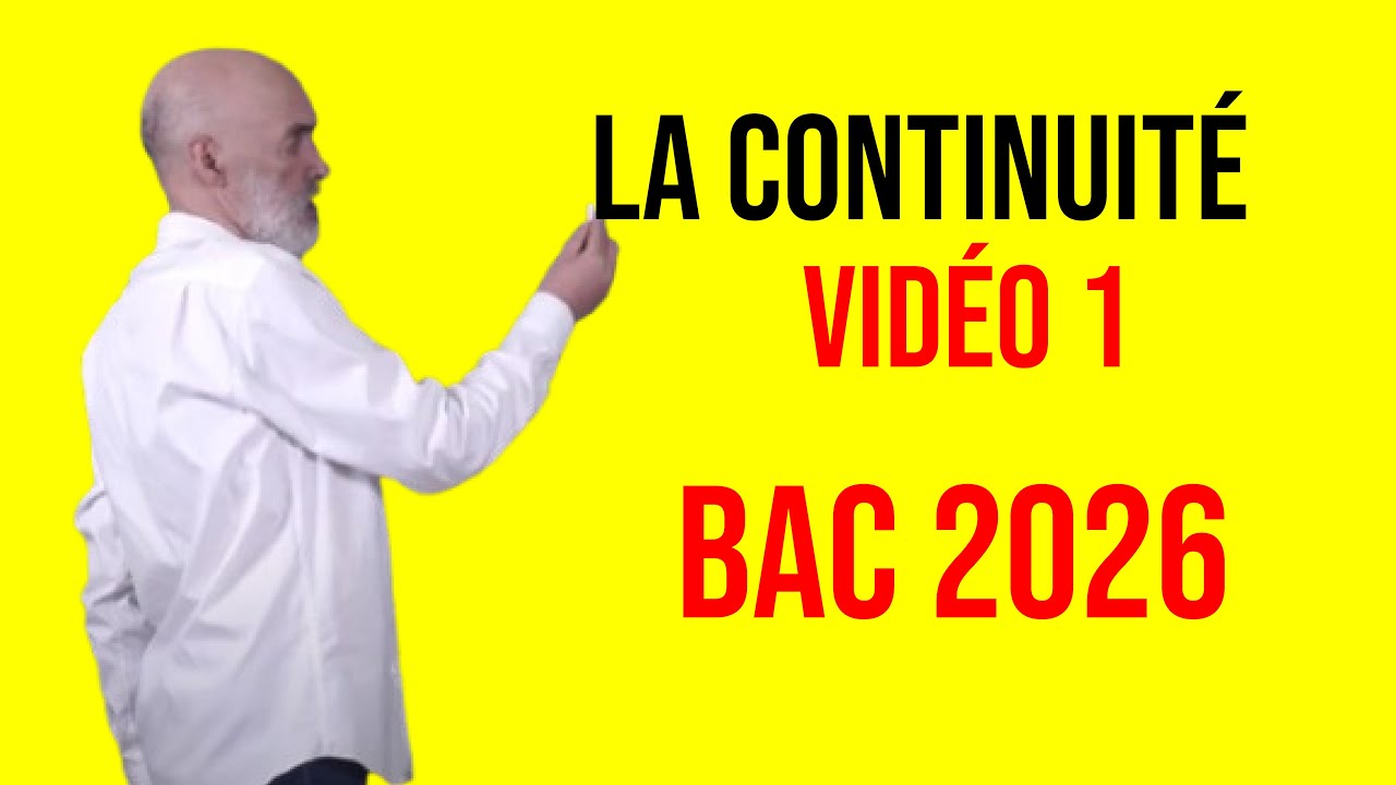 La Continuité - Vidéo 1 (Bac 2026)