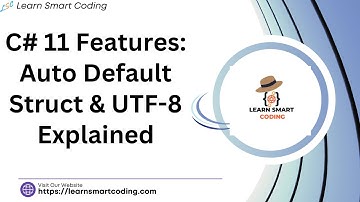C# 11 new features : Auto Default Struct & UTF-8 Explained | #CSharp11 #Programming