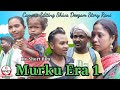 Ho munda short film murku era 1 rani badra miren kudada