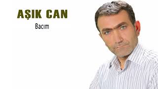 Aşık Can - Bacım