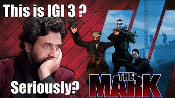 Is THE MARK really IGI-3? | Hindi/Urdu