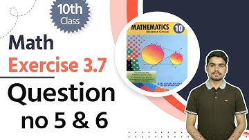 10th Class Math Chapter 3 - Class 10 Math Ch 3 Exercise 3.7 Question 5 & 6-10 Class Math Chapter 3
