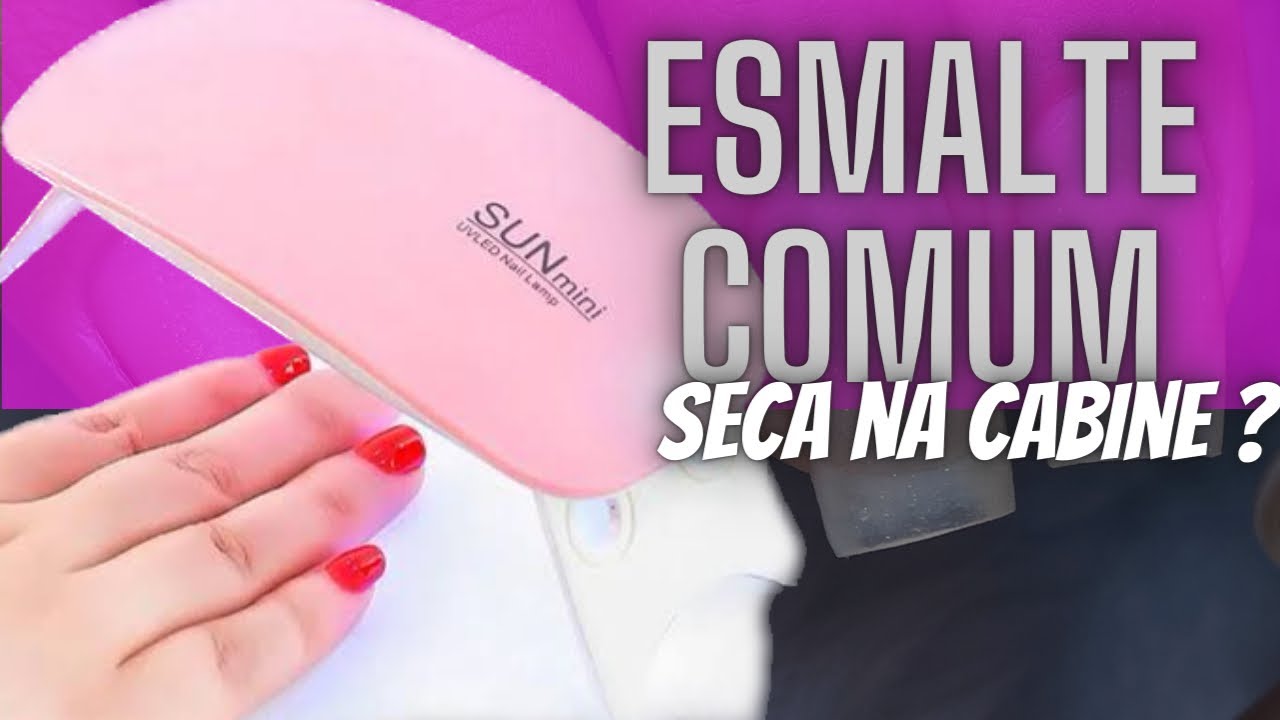 cabine uv seca esmalte comum ? - YouTube