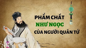 Phẩm chất như Ngọc của người Quân Tử !!!