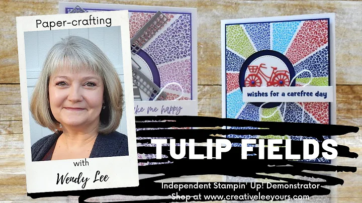 LIVE Papercrafting with Wendy Lee- Tulip Fields