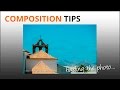 Photo Composition Tips