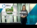 Record News Rural - 27/07/2021
