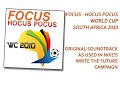 Soundtrack NIKE commercial WC 2010 - Write The Future: FOCUS - HOCUS POCUS WORLD CUP  2010