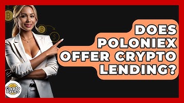 Does Poloniex Offer Crypto Lending? - CryptoBasics360.com