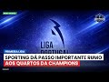 Sporting dá passo importante rumo aos quartos da Champions