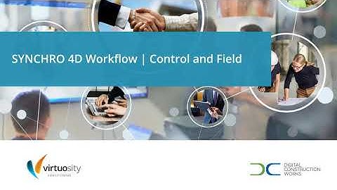 SYNCHRO 4D Workflow | Control and Field