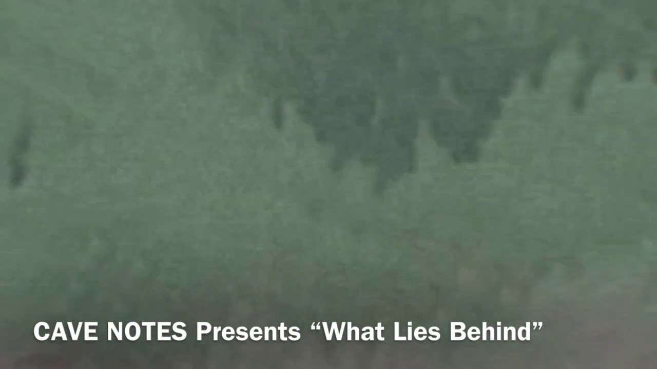 Cave Notes - What Lies Behind [Unofficial Video] - YouTube