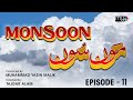 Drama Serial "MONSOON" - PTV CLASSIC - EPISODE 11