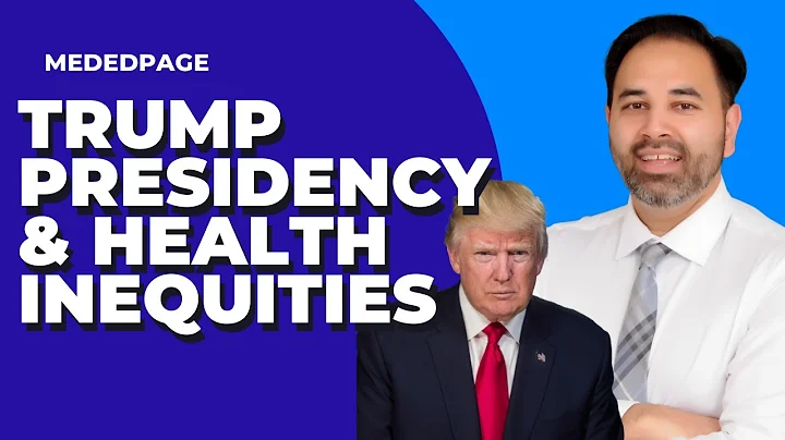Trump Presidency & Health Inequities: The Untold Impact on Healthcare