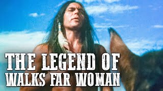 The Legend of Walks Far Woman | Free Western Movie | Indians by Grjngo - Western Movies 36,434 views 1 month ago 1 hour, 47 minutes