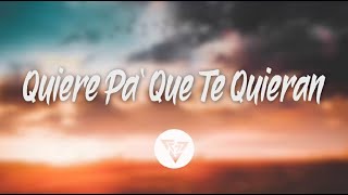 Dyland & Lenny - Quiere Pa' Que Te Quieran (Letra)