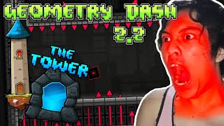 I QUIT... | Geometry Dash 2.2 (The Tower Gameplay)