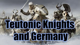 Teutonic Knights and Germany (Earth Archives)