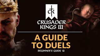 A GUIDE TO DUELS IN CRUSADER KINGS 3 | Beginner's Guide 12