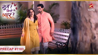 Savi ko lagi goli! | Ep. 1103 | Precap | Ghum Hai Kisikey Pyaar Meiin | Mon-Sun | 8 PM