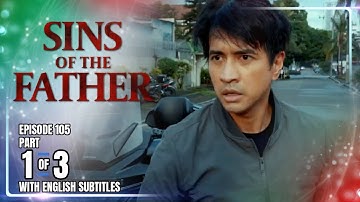 Sins Of The Father | Episode 105 (1/3) | November 14, 2025 (with English Subs)