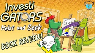 Can we take a moment and appreciate this ART! - InvestiGators Heist and Seek - BOOK REVIEW