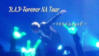 B.A.P 2018 [Forever] NA Tour | 1004 [angel]