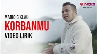 MARIO G KLAU - KORBANMU (LIRIK LAGU ) | ~ Ternyata Aku Hanya Jadi Korbanmu