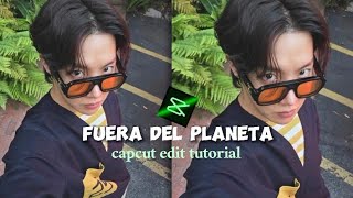 Fuera Del Planeta, Trending Capcut Edit Tutorial.