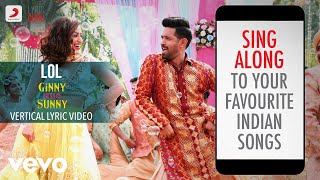 LOL - Lyric Video |Ginny Weds Sunny |Payal Dev |Dev Negi |Kunaal Vermaa