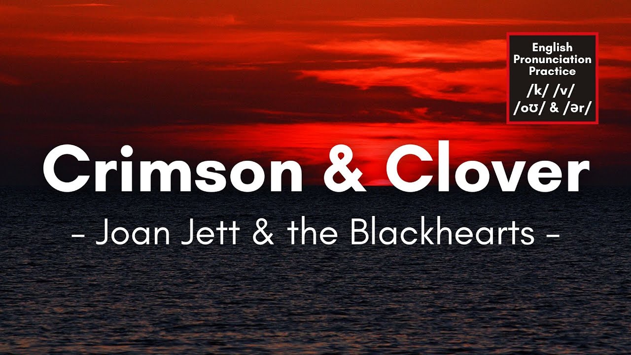 Crimson and Clover by Joan Jett and the Blackhearts (Lyrics) - YouTube