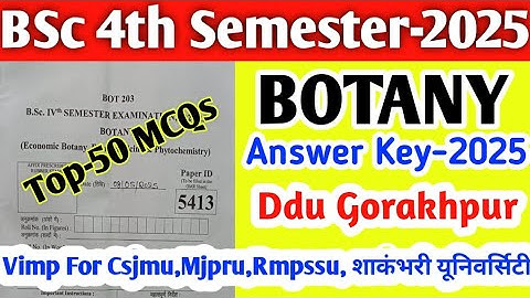 Bsc 4th semester Botany answer key ddu Gorakhpur University 2025 |bsc 4th semester Botany MCQ 2025
