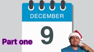 THE 9TH DAY OF DECEMBER/GIVE ME DARES PART 1