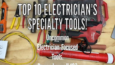 TOP 10 SPECIALTY ELECTRICAL TOOLS! Uncommon Tools for Electricians