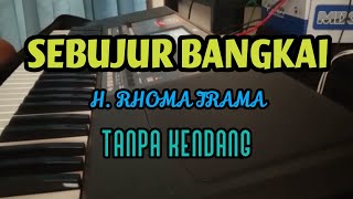 Cover ' SEBUJUR BANGKAI ' Tanpa Kendang