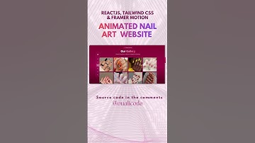 Animated Nail Art 🎀✨ Website with React Js + Tailwind CSS + Framer Motion #shorts #oualicode