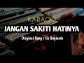 Jangan Sakiti Hatinya - Iis Sugianto (Cover Karaoke)