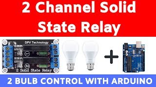 Two channel Solid State Relay with Arduino