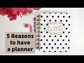 5 Reasons to Have a Planner