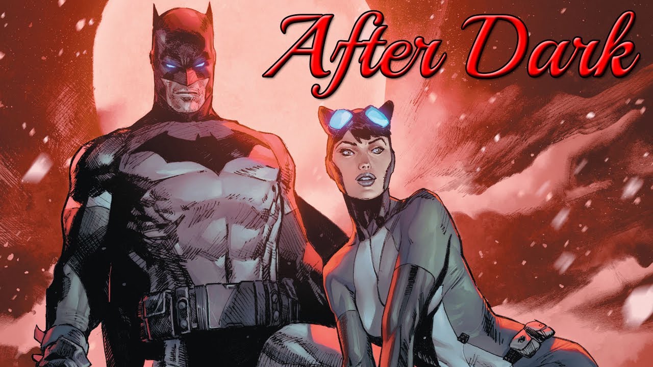 Batman & Catwoman || After Dark