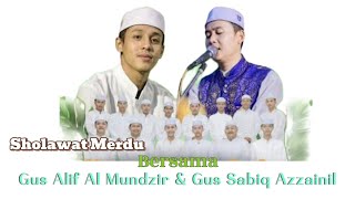 Sholawat Merdu Bersama Gus Alif Al Mundzir & Gus Sabiq Azzainil