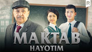 Maktab hayotim (o'zbek film) | Мактаб хаётим (узбекфильм)