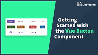 Getting Started with the Vue Button Component
