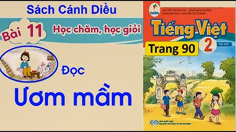 Bài 11 Học chăm, học giỏi  Đọc Ươm mầm Tiếng Việt lớp 2  sách Cánh Diều #30