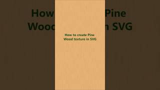 Full Pine Wood SVG Guide