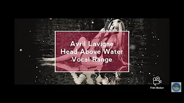 Avril Lavigne - Head Above Water " Full Vocal Range "