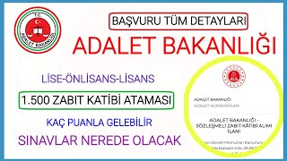Adalet Bakanliği Başvuru Li̇se-Önli̇sans-Li̇sans 1.500 Ki̇şi̇li̇k Zabit Kati̇bi̇ Alimi Başvuru Sonuç Süreç
