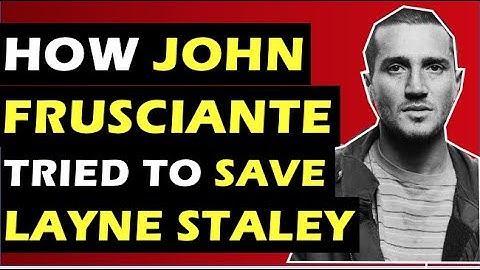 Alice in Chains  How John Frusciante (Red Hot Chili Peppers) Tried to Save Layne Staley