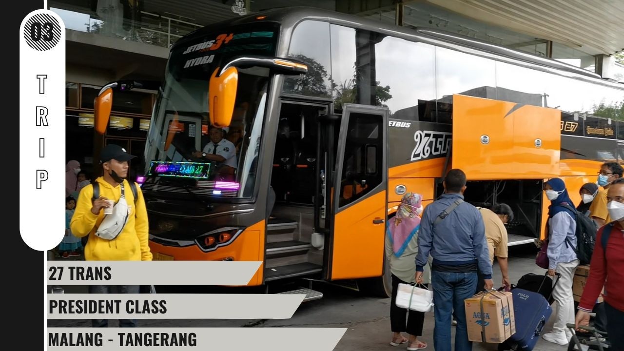 003 27 Trans President Class Trip Malang - Tangerang || ASMR