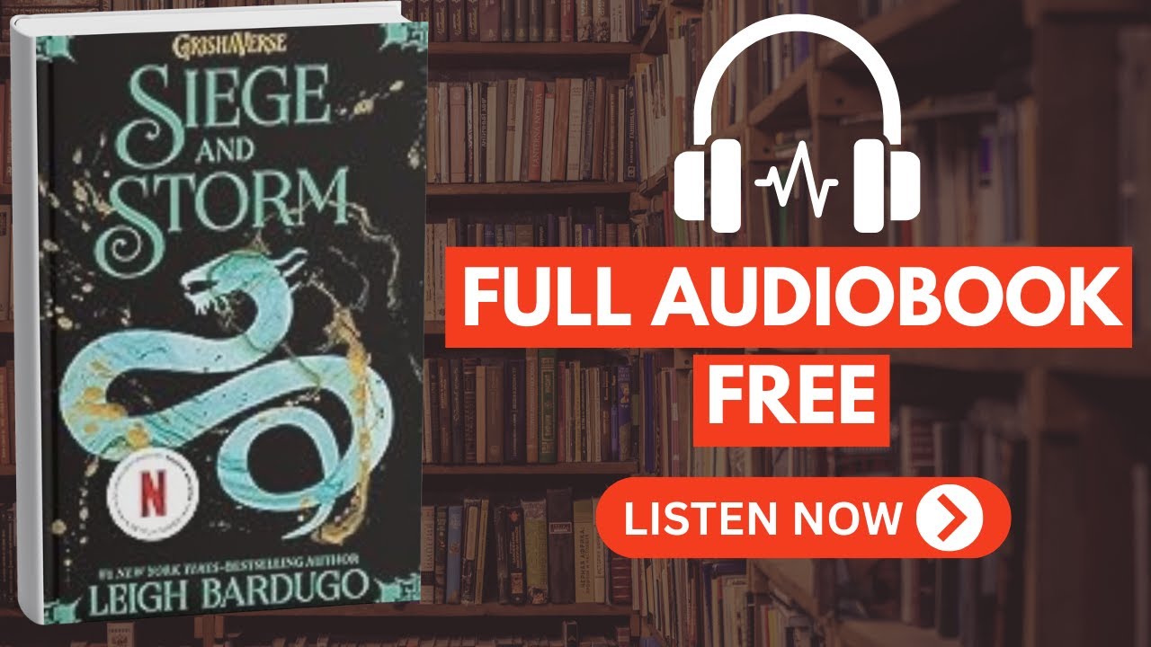 Siege and Storm (The Shadow and Bone Trilogy, Book 2) by Leigh Bardugo [Full Audiobook Free]